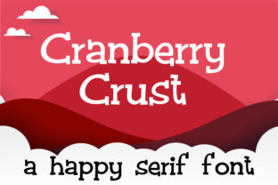 Cranberry Crust: The Whimsical Serif Font for Joyful Campaigns