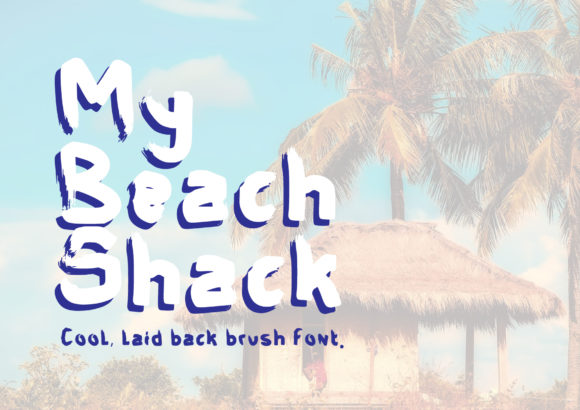 My Beach Shack: A Relaxed Brush Font for Editorial Design